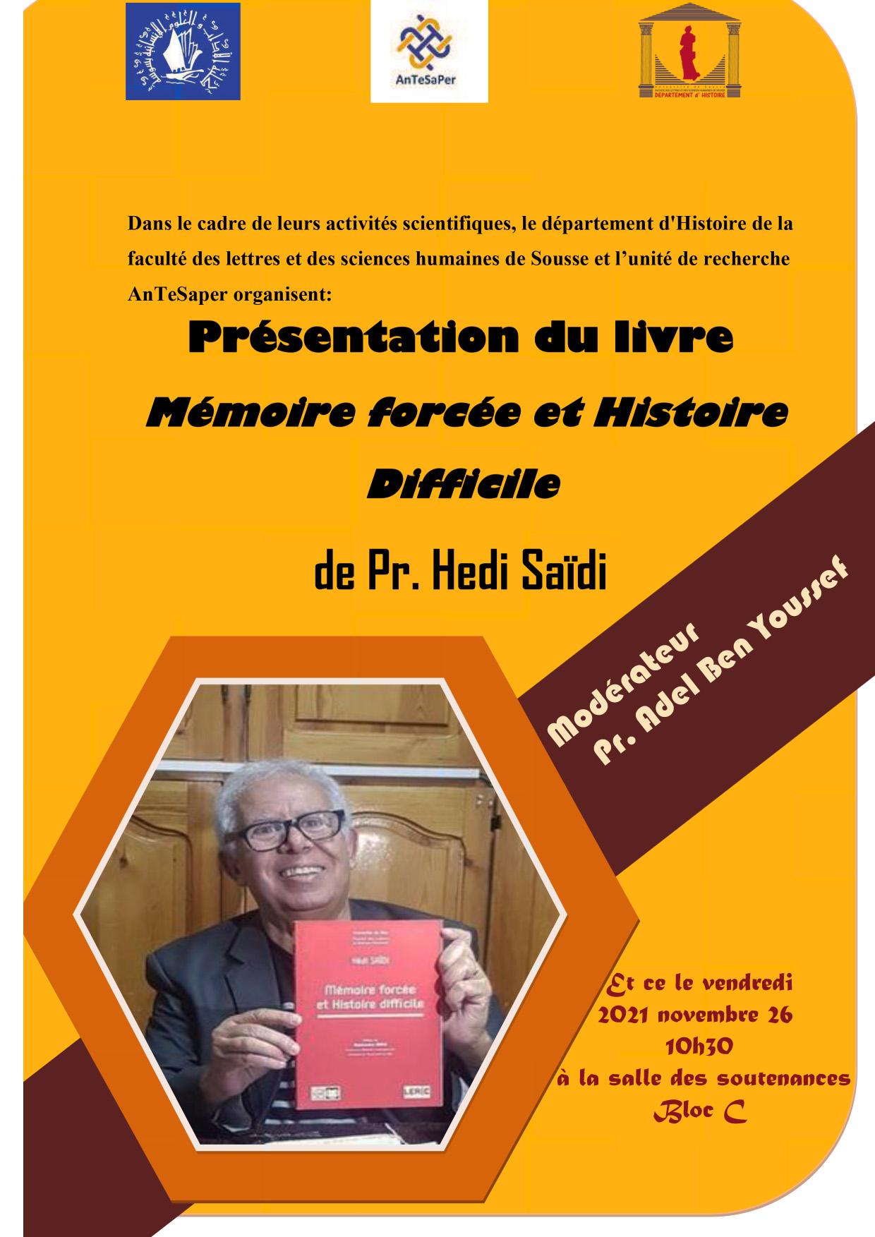 Présentation du livre Mémoire forcée et Histoire difficile de Pr.Hedi Saidi